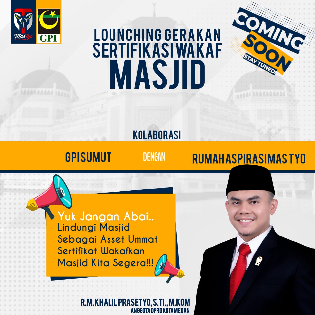 Kolaborasi dengan GPI Sumut, Mas Tyo Launching Gerakan Sertifikasi Wakaf Mesjid – Mesjid di Kota Medan